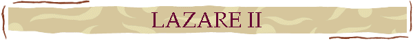 LAZARE II