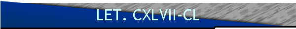 LET. CXLVII-CL